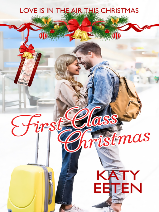 Title details for First Class Christmas by Katy Eeten - Available